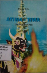 Image of Atiwa - tiwa : pengabenan